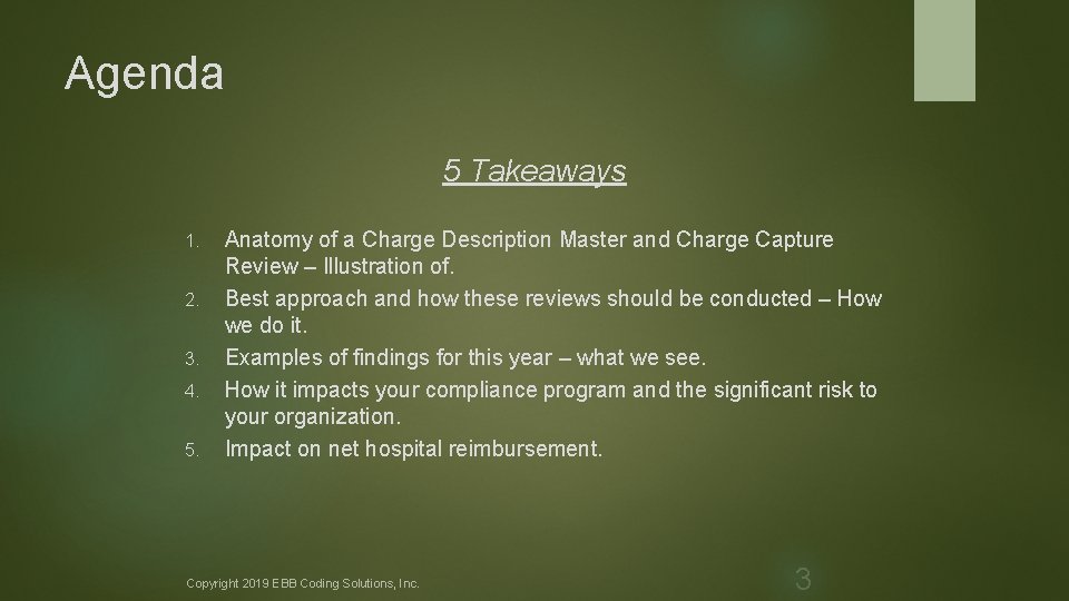 Agenda 5 Takeaways 1. 2. 3. 4. 5. Anatomy of a Charge Description Master