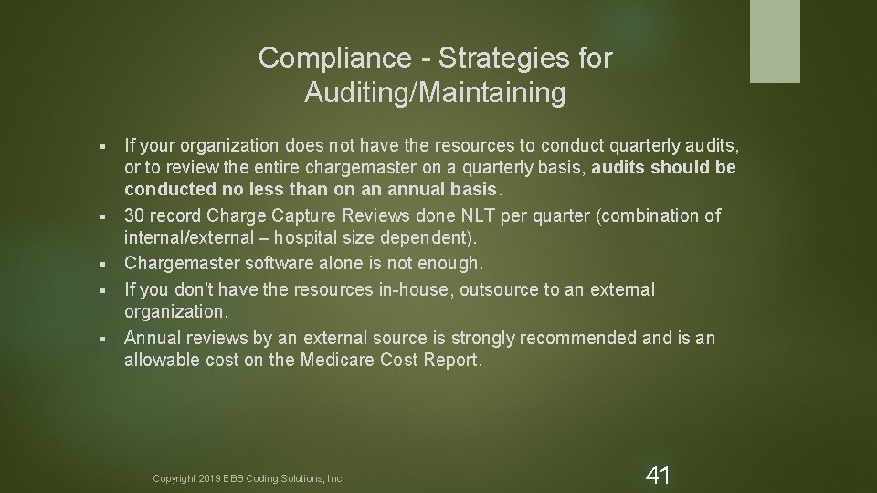 Compliance - Strategies for Auditing/Maintaining § § § If your organization does not have