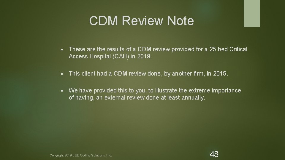 CDM Review Note § These are the results of a CDM review provided for