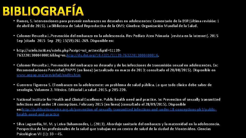  • Ramos, S. Intervenciones para prevenir embarazos no deseados en adolescentes: Comentario de