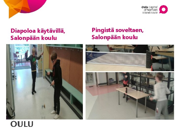 Diapoloa käytävillä, Salonpään koulu Pingistä soveltaen, Salonpään koulu 