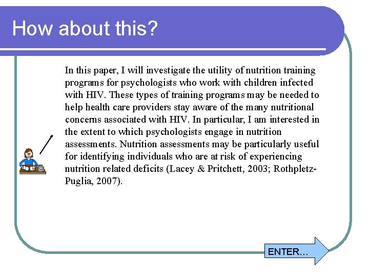 How about this? In this paper, I will investigate the utility of nutrition training