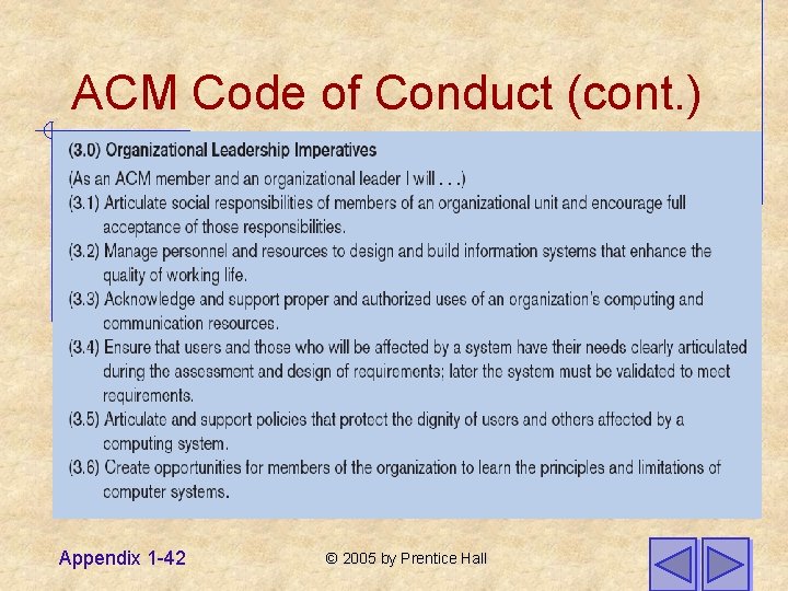 ACM Code of Conduct (cont. ) Appendix 1 -42 © 2005 by Prentice Hall