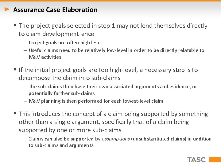 Assurance Case Elaboration § The project goals selected in step 1 may not lend