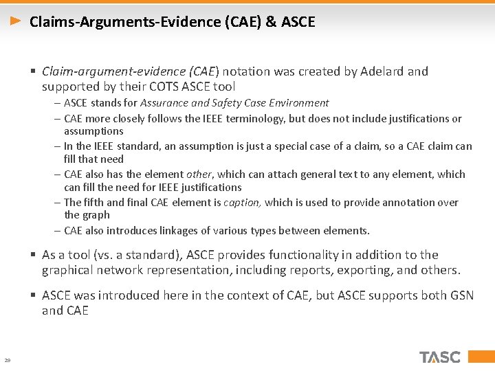Claims-Arguments-Evidence (CAE) & ASCE § Claim-argument-evidence (CAE) notation was created by Adelard and supported