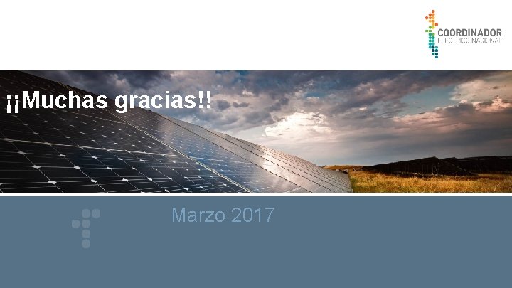 ¡¡Muchas gracias!! Marzo 2017 www. coordinadorelectrico. cl 