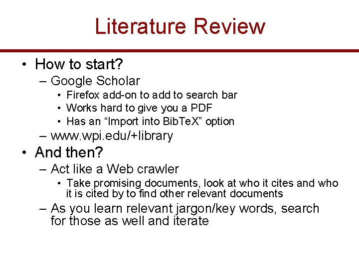 Literature Review • How to start? – Google Scholar • Firefox add-on to add