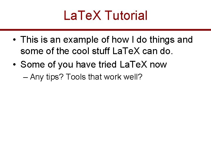 La. Te. X Tutorial • This is an example of how I do things