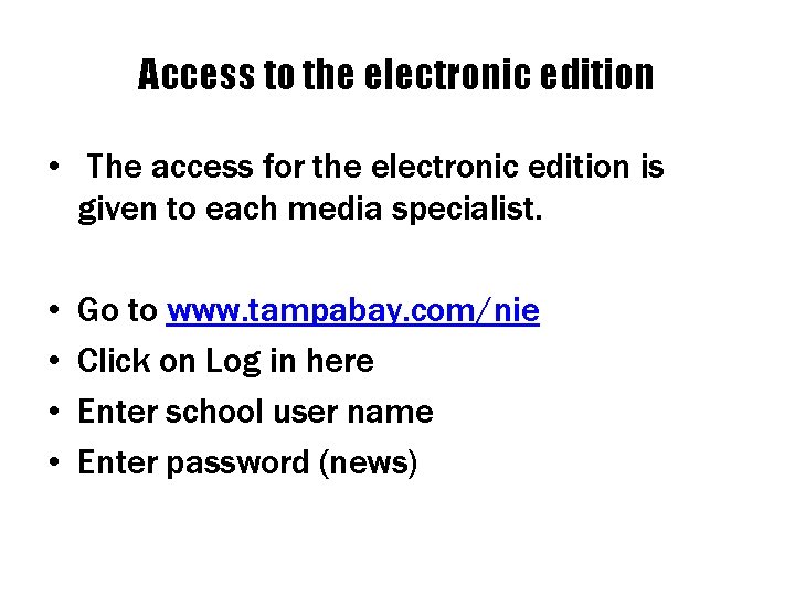 Access to the electronic edition • The access for the electronic edition is given Access to the electronic edition • The access for the electronic edition is given