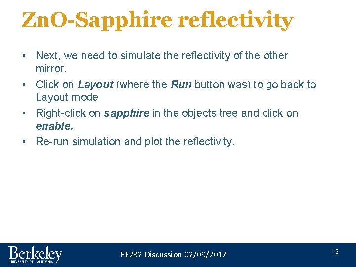 Zn. O-Sapphire reflectivity • Next, we need to simulate the reflectivity of the other