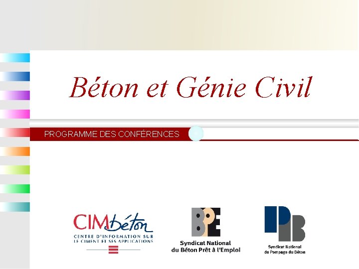 Béton et Génie Civil PROGRAMME DES CONFÉRENCES 