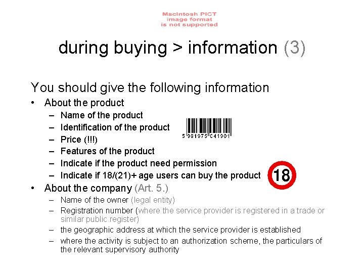 during buying > information (3) You should give the following information • About the