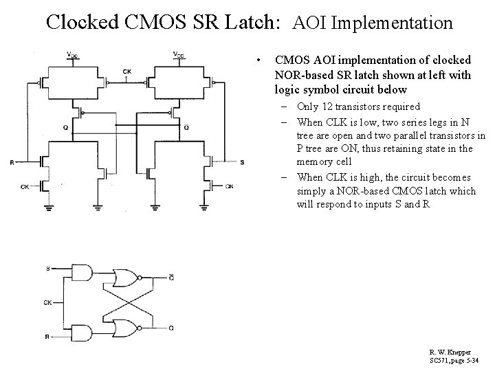 Clocked CMOS SR Latch: AOI Implementation • CMOS AOI implementation of clocked NOR-based SR