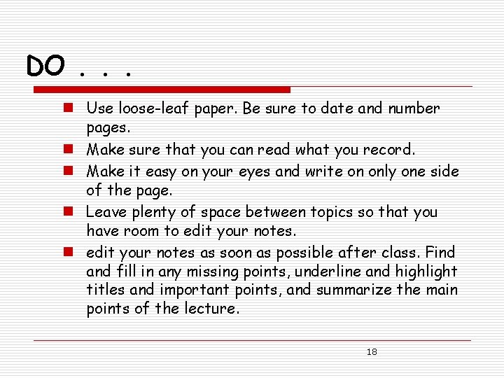 DO. . . n Use loose-leaf paper. Be sure to date and number pages.