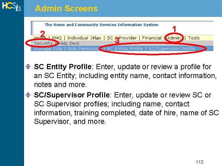 Admin Screens 2 1 3 SC Entity Profile: Enter, update or review a profile