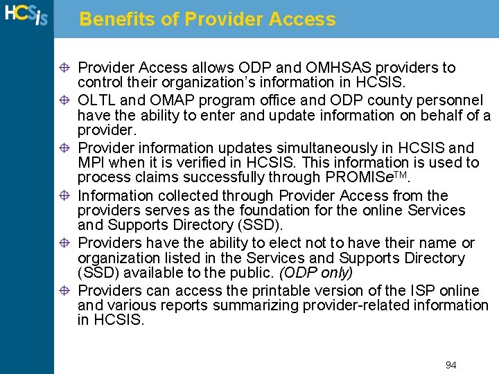 Benefits of Provider Access allows ODP and OMHSAS providers to control their organization’s information