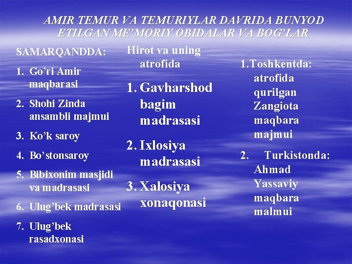 AMIR TEMUR VA TEMURIYLAR DAVRIDA BUNYOD ETILGAN ME’MORIY OBIDALAR VA BOG’LAR Hirot va uning