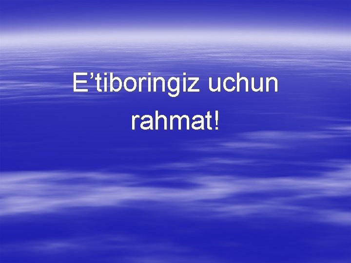 E’tiboringiz uchun rahmat! 