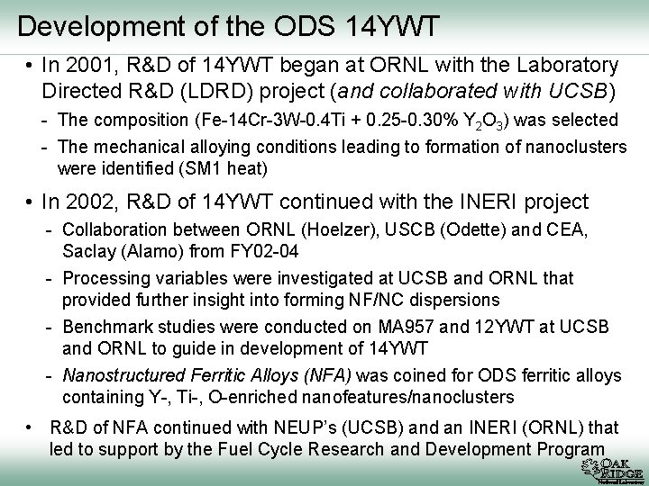 Development of the ODS 14 YWT • In 2001, R&D of 14 YWT began