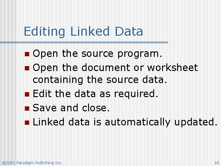 Editing Linked Data Open the source program. n Open the document or worksheet containing