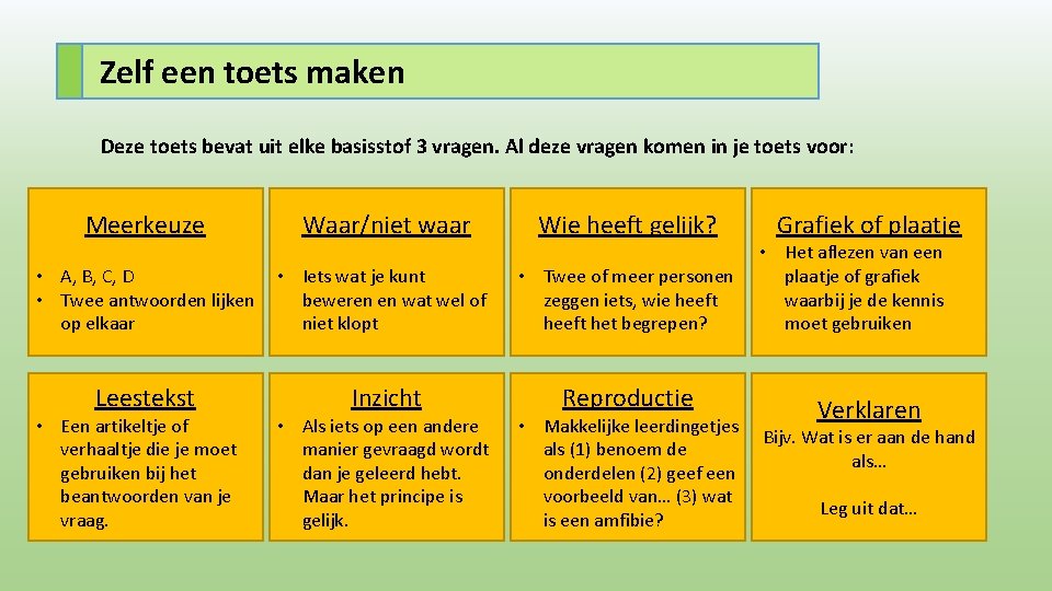 Zelf een toets maken Deze toets bevat uit elke basisstof 3 vragen. Al deze