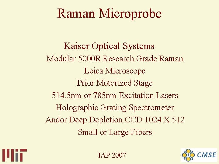 Raman Microprobe Kaiser Optical Systems Modular 5000 R Research Grade Raman Leica Microscope Prior Raman Microprobe Kaiser Optical Systems Modular 5000 R Research Grade Raman Leica Microscope Prior