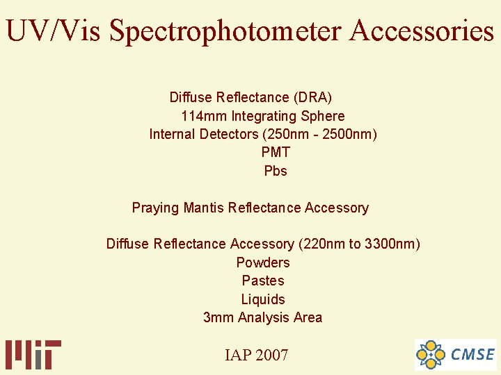 UV/Vis Spectrophotometer Accessories Diffuse Reflectance (DRA) 114 mm Integrating Sphere Internal Detectors (250 nm UV/Vis Spectrophotometer Accessories Diffuse Reflectance (DRA) 114 mm Integrating Sphere Internal Detectors (250 nm