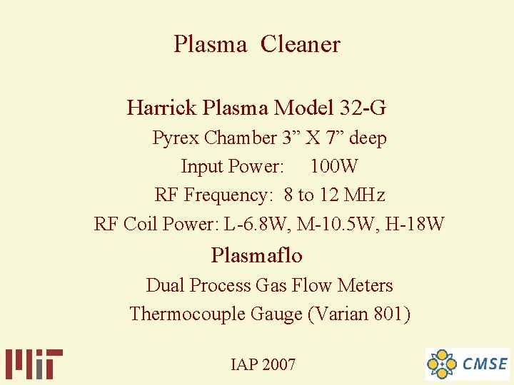 Plasma Cleaner Harrick Plasma Model 32 -G Pyrex Chamber 3” X 7” deep Input Plasma Cleaner Harrick Plasma Model 32 -G Pyrex Chamber 3” X 7” deep Input