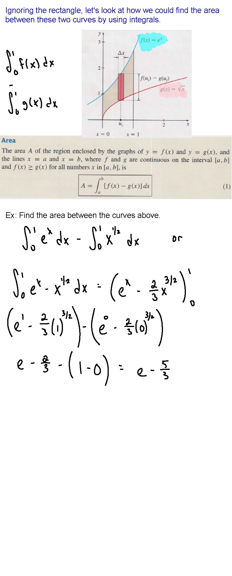 Ignoring the rectangle, let's look at how we could find the area between these