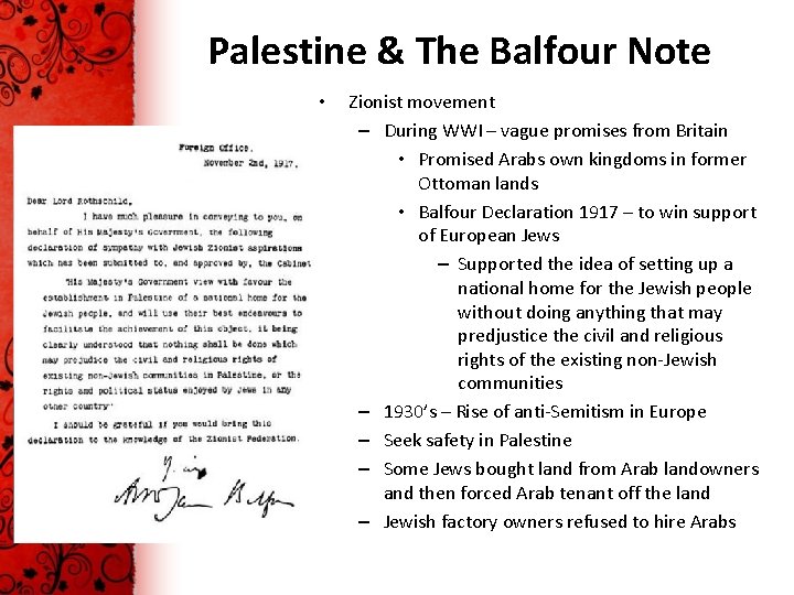 Palestine & The Balfour Note • Zionist movement – During WWI – vague promises