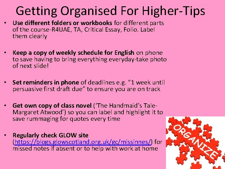 Getting Organised For Higher-Tips • Use different folders or workbooks for different parts of Getting Organised For Higher-Tips • Use different folders or workbooks for different parts of