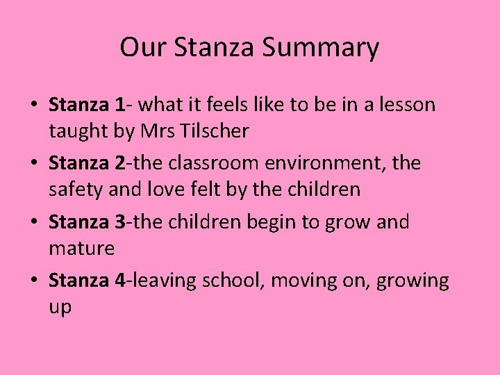 Our Stanza Summary • Stanza 1 - what it feels like to be in Our Stanza Summary • Stanza 1 - what it feels like to be in
