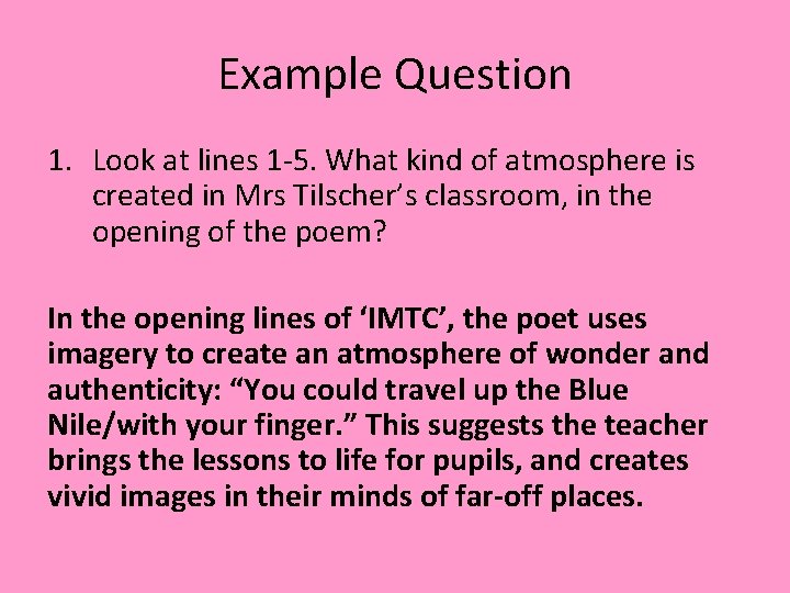 Example Question 1. Look at lines 1 -5. What kind of atmosphere is created Example Question 1. Look at lines 1 -5. What kind of atmosphere is created