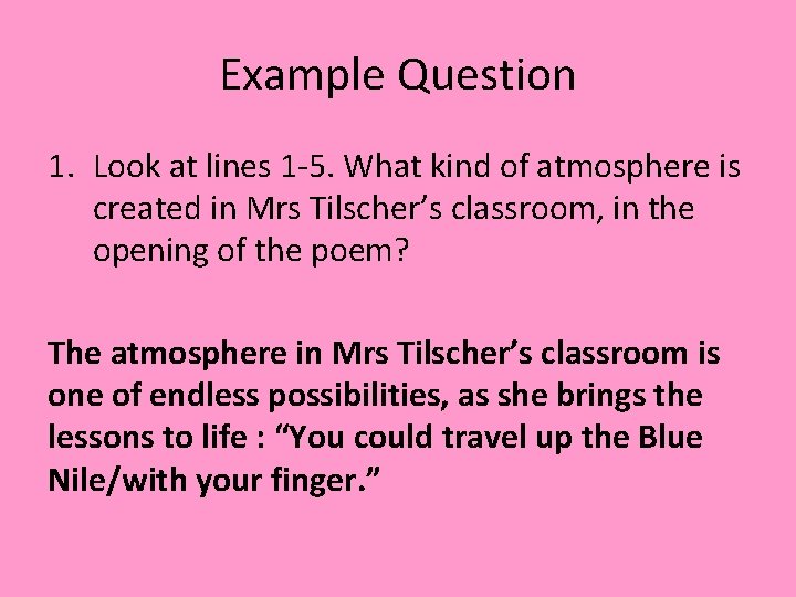 Example Question 1. Look at lines 1 -5. What kind of atmosphere is created Example Question 1. Look at lines 1 -5. What kind of atmosphere is created