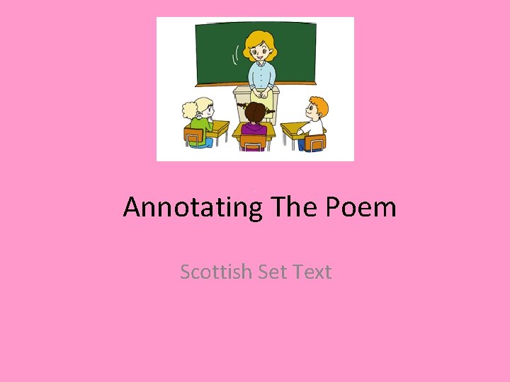 Annotating The Poem Scottish Set Text Annotating The Poem Scottish Set Text