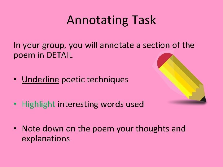 Annotating Task In your group, you will annotate a section of the poem in Annotating Task In your group, you will annotate a section of the poem in