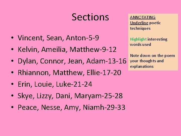 Sections • • Vincent, Sean, Anton-5 -9 Kelvin, Ameilia, Matthew-9 -12 Dylan, Connor, Jean, Sections • • Vincent, Sean, Anton-5 -9 Kelvin, Ameilia, Matthew-9 -12 Dylan, Connor, Jean,