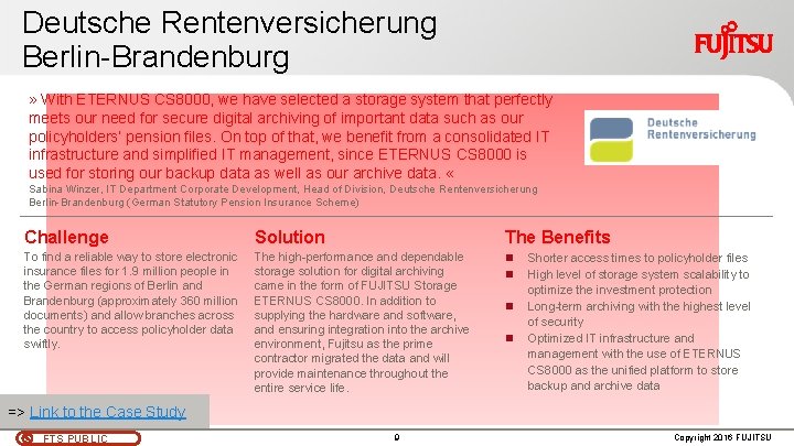 Deutsche Rentenversicherung Berlin-Brandenburg » With ETERNUS CS 8000, we have selected a storage system Deutsche Rentenversicherung Berlin-Brandenburg » With ETERNUS CS 8000, we have selected a storage system
