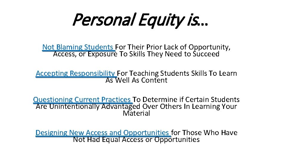 Personal Equity is… Not Blaming Students For Their Prior Lack of Opportunity, Access, or