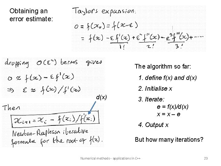 Obtaining an error estimate: The algorithm so far: 1. define f(x) and d(x) 2.