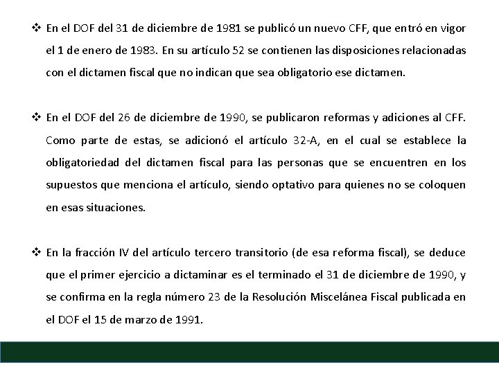 v En el DOF del 31 de diciembre de 1981 se publicó un nuevo