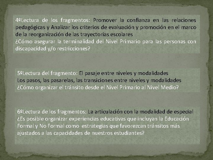 4ºLectura de los fragmentos: Promover la confianza en las relaciones pedagógicas y Analizar los