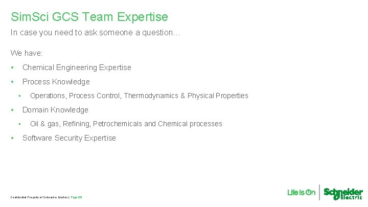 Sim. Sci GCS Team Expertise In case you need to ask someone a question…