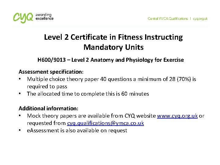 Level 2 Certificate in Fitness Instructing Mandatory Units H 600/9013 – Level 2 Anatomy