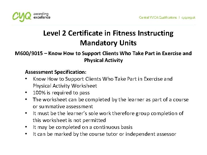 Level 2 Certificate in Fitness Instructing Mandatory Units M 600/9015 – Know How to