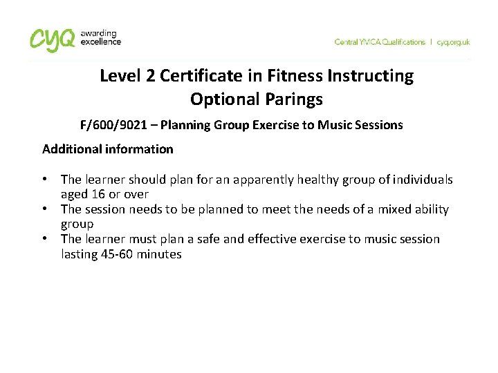 Level 2 Certificate in Fitness Instructing Optional Parings F/600/9021 – Planning Group Exercise to