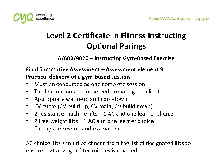 Level 2 Certificate in Fitness Instructing Optional Parings A/600/9020 – Instructing Gym-Based Exercise Final