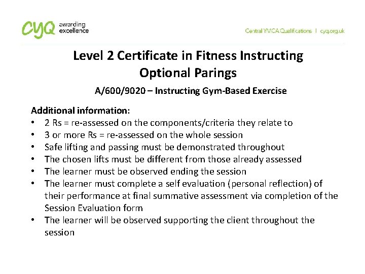 Level 2 Certificate in Fitness Instructing Optional Parings A/600/9020 – Instructing Gym-Based Exercise Additional