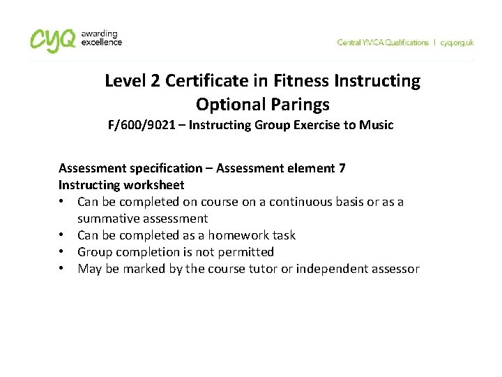 Level 2 Certificate in Fitness Instructing Optional Parings F/600/9021 – Instructing Group Exercise to