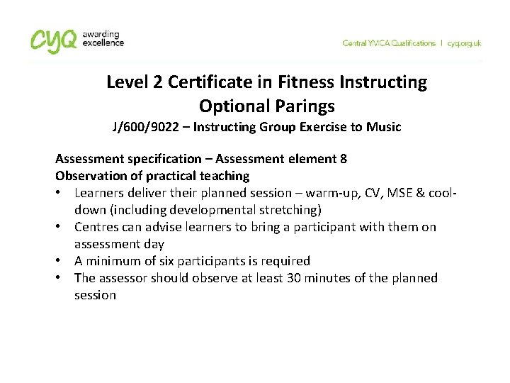 Level 2 Certificate in Fitness Instructing Optional Parings J/600/9022 – Instructing Group Exercise to